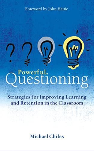 Stock image for Powerful Questioning: Strategies for improving learning and retention in the classroom for sale by WorldofBooks