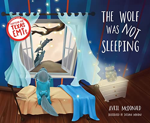 Beispielbild fr The Wolf Was Not Sleeping : Texas EMTs Edition zum Verkauf von Better World Books