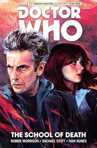 Imagen de archivo de Doctor Who: The Twelfth Doctor Volume 4 - The School of Death (Doctor Who New Adventures) a la venta por Bellwetherbooks