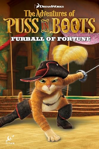 Stock image for Puss in Boots: Furball of Fortune (Adventures of Puss in Boots) for sale by More Than Words