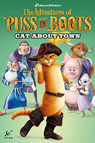Stock image for Puss in Boots: Cat About Town (Adventures of Puss in Boots) for sale by Irish Booksellers