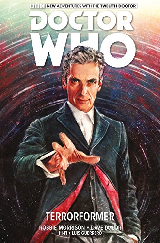 Stock image for Doctor Who: The Twelfth Doctor Vol. 1: Terrorformer for sale by HPB-Emerald
