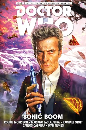 Beispielbild fr Doctor Who: the Twelfth Doctor Vol. 6: Sonic Boom zum Verkauf von Better World Books