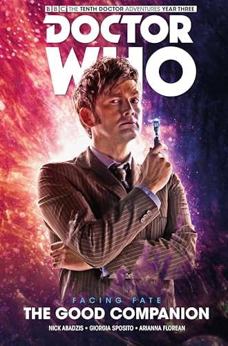 Stock image for Doctor Who: The Tenth Doctor: Facing Fate Vol. 3: The Good Companion for sale by Byrd Books