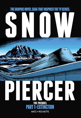 9781785868832: Snowpiercer: Prequel Vol. 1: Extinction (Graphic Novel)