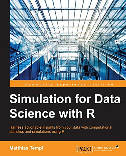 Imagen de archivo de Simulation for Data Science with R: Effective Data-driven Decision Making a la venta por Chiron Media