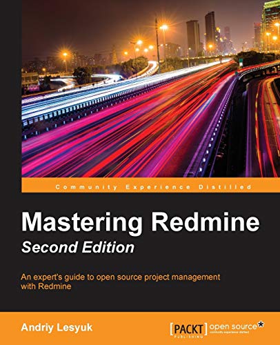 Imagen de archivo de Mastering Redmine - Second Edition a la venta por Chiron Media