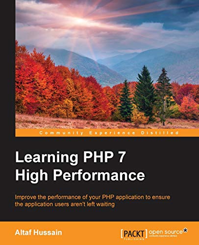 Stock image for Learning PHP 7 High Performance for sale by Lucky's Textbooks