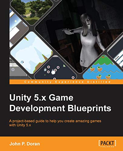 Imagen de archivo de Unity 5. X Game Development Blueprints a la venta por Better World Books: West