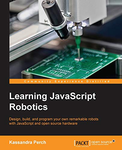 Imagen de archivo de Learning JavaScript Robotics a la venta por Chiron Media