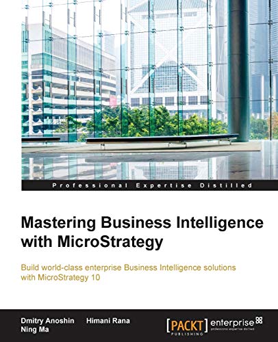 Imagen de archivo de Mastering Business Intelligence with MicroStrategy a la venta por HPB-Red