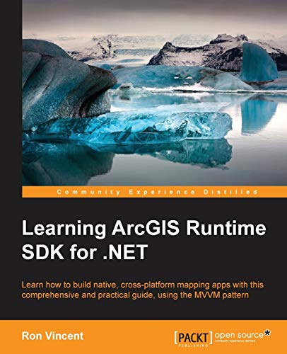 Imagen de archivo de Learning ArcGIS Runtime SDK for .NET a la venta por Chiron Media