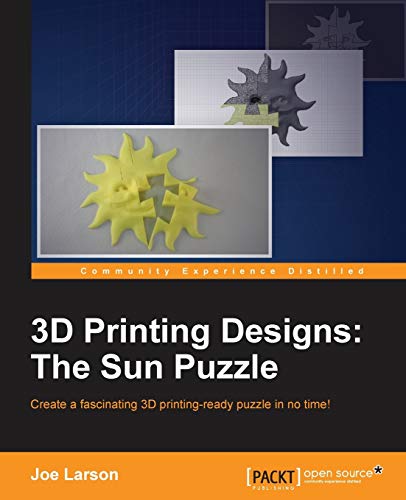 Imagen de archivo de 3D Printing Designs: The Sun Puzzle a la venta por Chiron Media