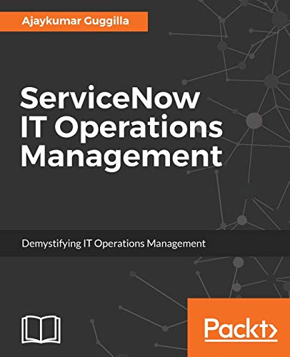 Beispielbild fr ServiceNow IT Operations Management : Demystifying IT Operations Management zum Verkauf von Chiron Media