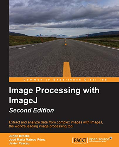 Imagen de archivo de Image Processing with Imagej - Second Edition (Paperback or Softback) a la venta por BargainBookStores