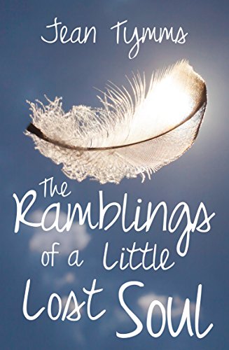 Stock image for The Ramblings of a Little Lost Soul for sale by WorldofBooks