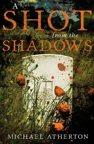 Stock image for A Shot from the Shadows for sale by WorldofBooks