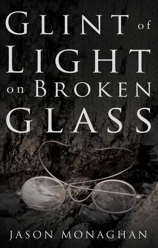 Stock image for Glint of Light on Broken Glass for sale by WorldofBooks