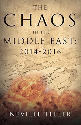 9781785892820: The Chaos in the Middle East: 2014-2016
