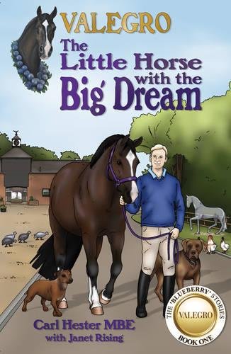 Beispielbild fr Valegro - The Little Horse with the Big Dream: The Blueberry Stories: The Blueberry Stories: Book One: 1 zum Verkauf von WorldofBooks