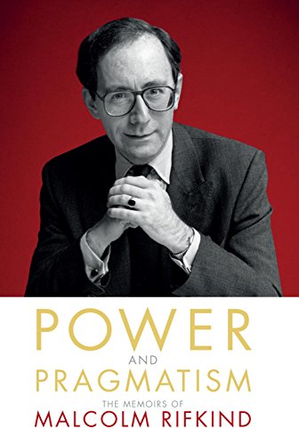 Imagen de archivo de Power and Pragmatism: The Memoirs of Malcolm Rifkind a la venta por WorldofBooks