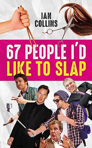 Stock image for 67 People I'd Like to Slap for sale by WorldofBooks