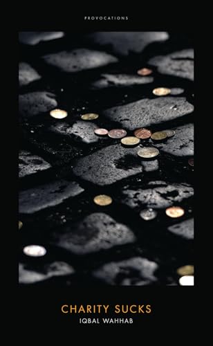 Immagine dell'editore per Charity Sucks venduto da Revaluation Books