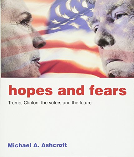 Stock image for Hopes and Fears: Trump, Clinton, the voters and the future for sale by AwesomeBooks