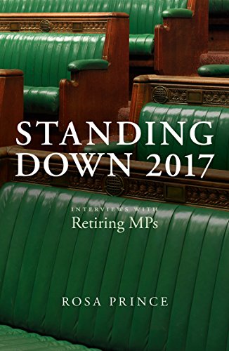 Stock image for Standing Down 2017: Interviews with Retiring MPs for sale by WorldofBooks