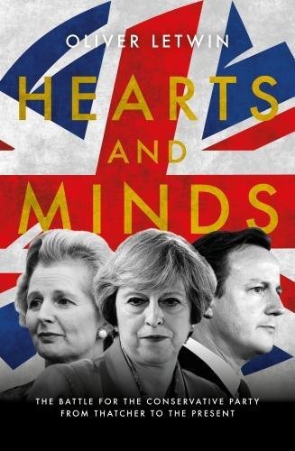 Stock image for Hearts and Minds: The Battle for the Conservative Party from Thatcher to the Present for sale by WorldofBooks