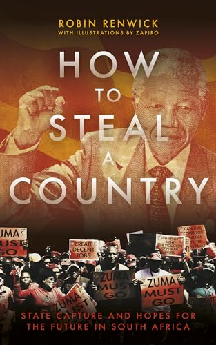 Beispielbild fr How to Steal a Country - State Capture and Hopes for the Future in South Africa zum Verkauf von WorldofBooks