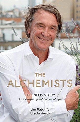 Beispielbild fr The Alchemists: The INEOS Story - An industrial giant comes of age zum Verkauf von BooksRun