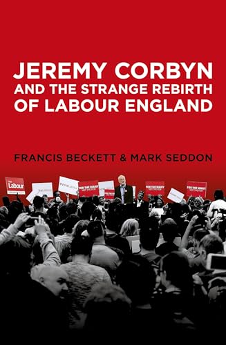 Stock image for Jeremy Corbyn & Rebirth Labour England for sale by Books From California