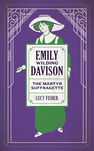 Imagen de archivo de Emily Wilding Davison: The Martyr Suffragette a la venta por WorldofBooks