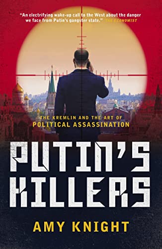 Beispielbild fr Putin's Killers: The Kremlin and the Art of Political Assassination zum Verkauf von WorldofBooks