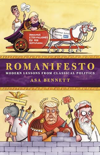 Stock image for Romanifesto: Modern Lessons from Classical Politics for sale by WorldofBooks