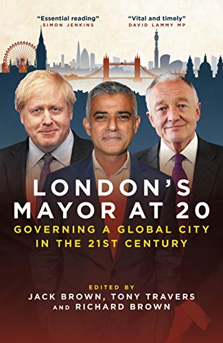 Stock image for London's Mayor at 20: Governing a Global City in the 21st Century for sale by WorldofBooks