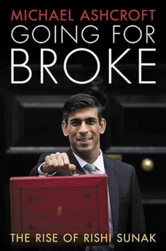 Stock image for Going for Broke: The Rise of Rishi Sunak for sale by ThriftBooks-Atlanta