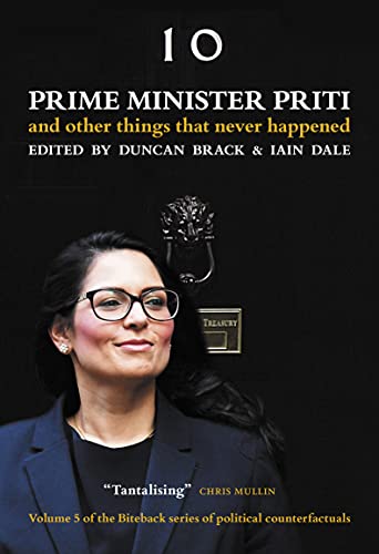 Beispielbild fr Prime Minister Priti: And other things that never happened zum Verkauf von AwesomeBooks