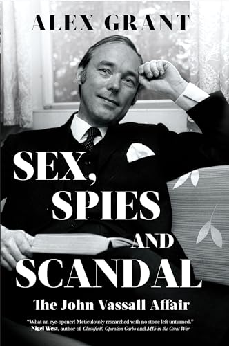 Imagen de archivo de Sex, Spies and Scandal: The John Vassall Affair a la venta por WorldofBooks