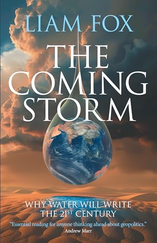 Beispielbild fr The Coming Storm: Why water will write the 21st century zum Verkauf von Monster Bookshop