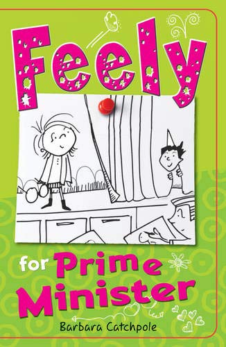 Imagen de archivo de Feely for Prime Minister (Feely Tonks) a la venta por WorldofBooks