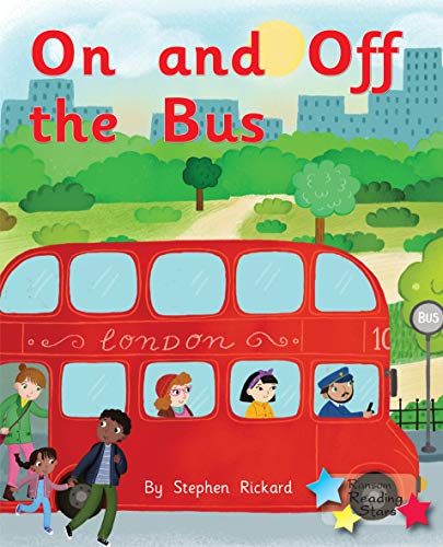 Beispielbild fr On and Off the Bus: Phonics Phase 2 (Reading Stars Phonics) zum Verkauf von WorldofBooks