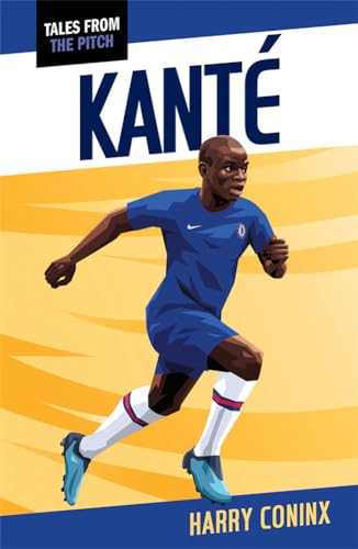 Stock image for Kante (Tales from the Pitch) for sale by Revaluation Books