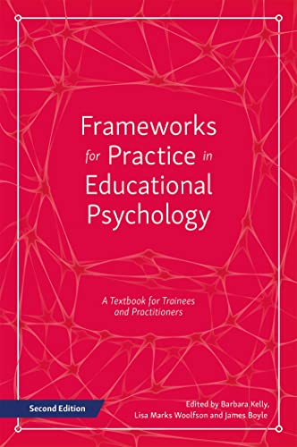 9781785920073: Frameworks for Practice in Educational Psychology, Second Edition: A Textbook for Trainees and Practitioners