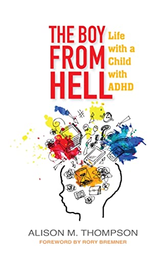 Beispielbild fr The Boy from Hell: Life with a Child with ADHD zum Verkauf von WorldofBooks