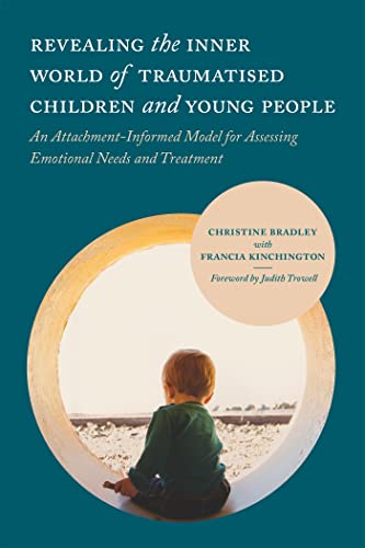 Beispielbild fr Revealing the Inner World of Traumatised Children and Young People zum Verkauf von Books From California