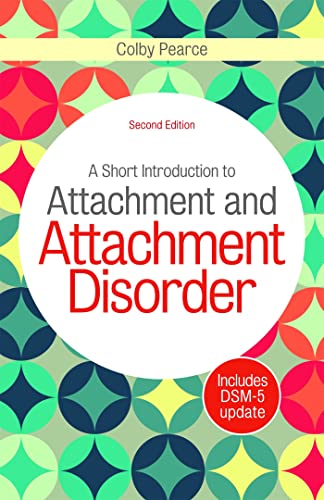 Beispielbild fr A Short Introduction to Attachment and Attachment Disorder zum Verkauf von Blackwell's