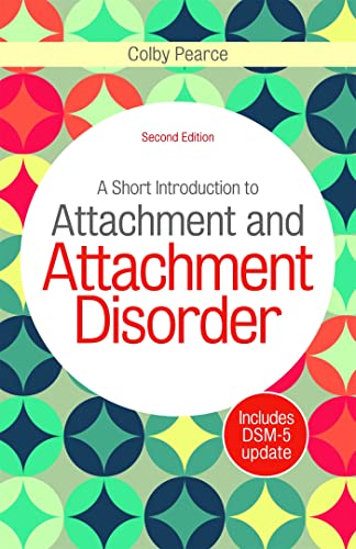 Stock image for A Short Introduction to Attachment and Attachment Disorder for sale by Blackwell's