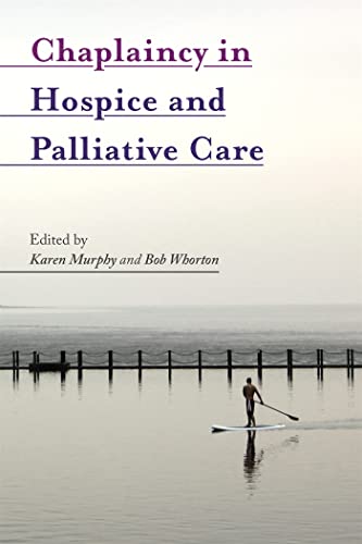 Beispielbild fr Chaplaincy in Hospice and Palliative Care zum Verkauf von Blackwell's